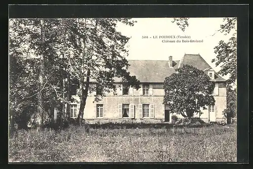 AK Le Poiroux, Château du Bois-Groland