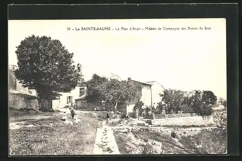 AK La Sainte-Baume, Le Plan d`Aups - Maison de Campagne des Dames de Sion