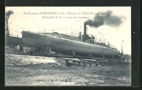 AK Chalon-s-Saone, Chantiers Schneider & Cie, Le Submersible S. C. 1 avant son lancement, U-Boot