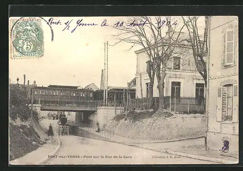 AK Pont-sur-Yonne, Pont sur la Rue de la Gare