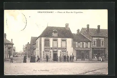 AK Grandchamp, Place et Rue du Cimetiére, Cafe Billebault