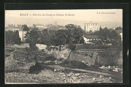 AK Rully, Carriére des Craies et Château St-Michel, Steinbruch