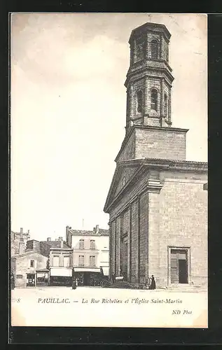AK Pauillac, La Rue Richelieu et l`Eglise Saint-Martin