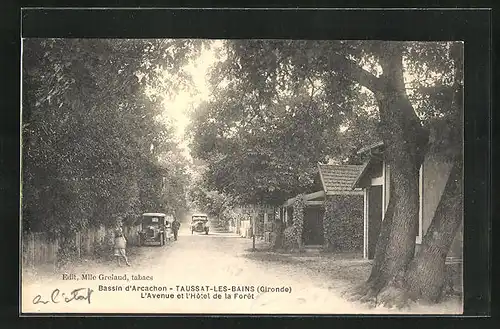 AK Taussat-les-Bains, L`Avenue et l`Hotel de la Foret