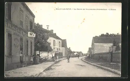 AK Malay-le-Petit, La Route de Villeneuve-L`Archeveque - L`Ecole