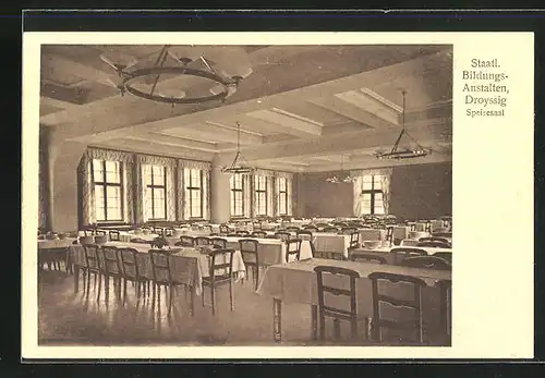 AK Droyssig, Speisesaal der Staatlichen Bildungsanstalten
