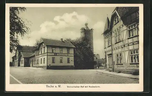 AK Vacha a. W., Hotel Weimarischer Hof mit Neubauturm