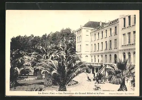 AK La Croix, Les Terrasses du Grand Hotel et le Parc