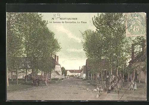 AK Neuvy-Sautour, Le hameau de Courcelles, La Place