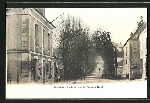 AK Méréville, La Mairie et le Chemin Neuf