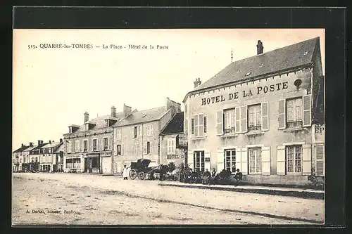 AK Quarre-les-Tombes, la Place, Hotel de la Poste