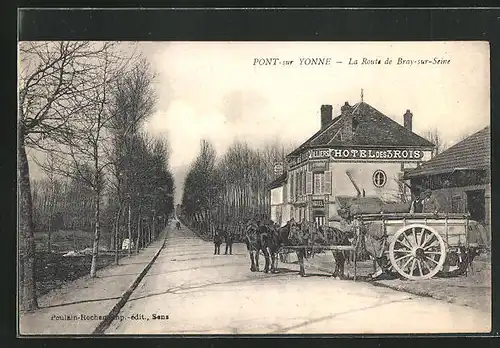 AK Pont-sur-Yonne, la Route de Bray-sur-Seine et Hotel des Brois