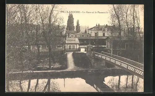 AK Laroche, la Gare et la Passerelle