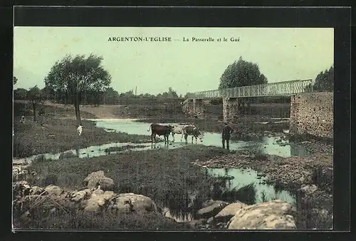 AK Argenton-L`Eglise, La Passerelle et le Gue, Partie am Ufer unter der Brücke