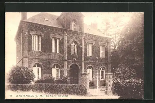 AK La Cerlangue, La Mairie, l`Ecole, Facade