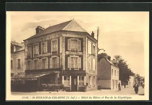 AK St-Romain-de-Colbosc, Hotel du Havre et Rue de la Republique