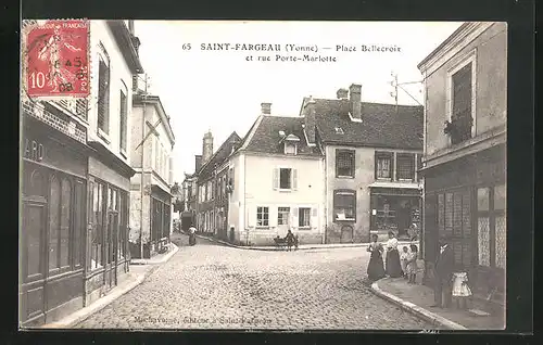 AK Saint-Fargeau, Place Bellecroix et rue Porte-Marlotte