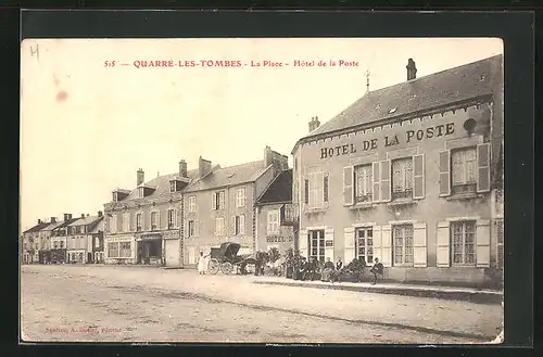 AK Quarre-les-Tombes, La Place, Hotel de la Poste