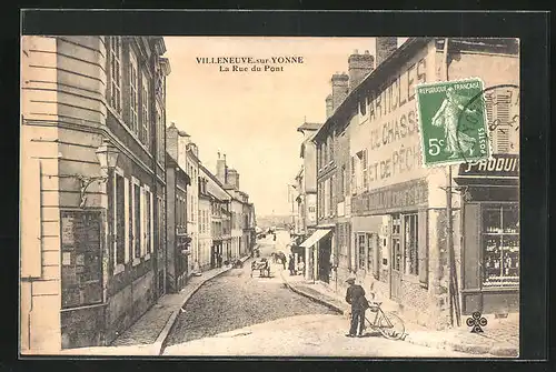 AK Villeneuve-sur-Yonne, La Rue du Pont