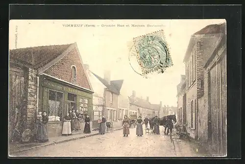 AK Vinneuf, Grande Rue et Maison Bertauche