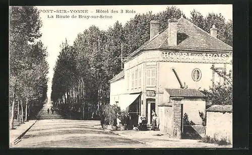 AK Pont-sur-Yonne, Hôtel des 3 Rois, La Route de Bray-sur-Seine