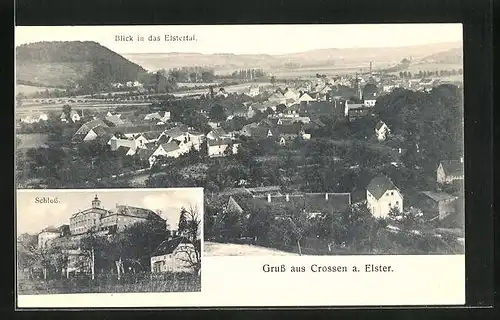 AK Crossen a. Elster, Blick in das Elstertal und Ansicht vom Schloss