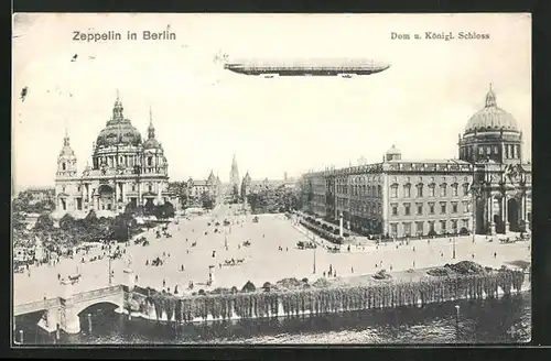 AK Berlin, Dom u. kgl. Schloss mit Zeppelin