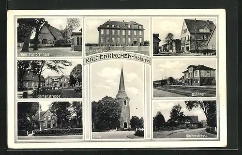 AK Kaltenkirchen / Holstein, Bahnhof, Schützenstrasse, Kirchenstrasse, Altes Pastorenhaus