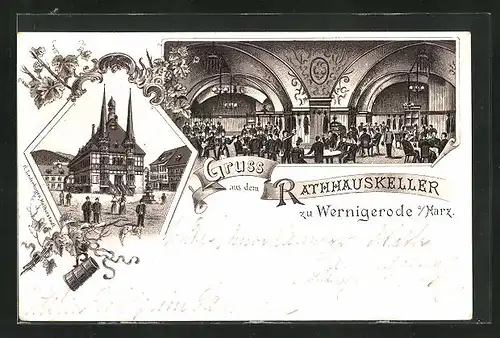 Lithographie Wernigerode / Harz, Gasthof Rathauskeller mit Speiseraum, Rathaus