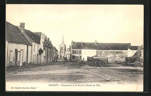 AK Chéroy, Perspective de la Rue de l`Hotel de Ville