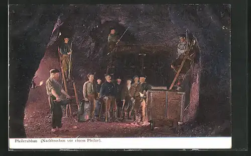 AK Bergbauarbeiter beim Pfeilerabbau, Nachbrechen vor einem Pfeiler