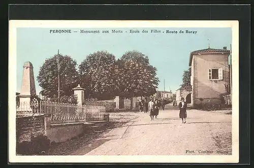 AK Pèronne, Monument aux Morts - Ecole des Filles - Route de Burgy