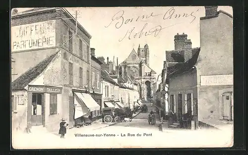 AK Villeneuve-sur-Yonne, La Rue du Pont