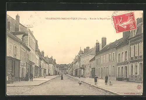 AK Villeneuve-l’Archevêque, Rue de la Rèpublique