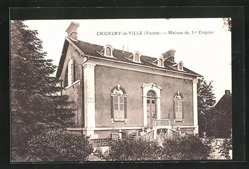 AK Chichery-la-Ville, Maison du 1er Empire