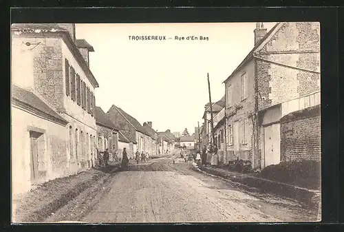 AK Troissereux, Rue d`En Bas