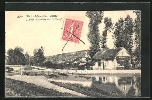 AK Saint-Aubin-sur-Yonne, Maison Eclusiere sur le Canal