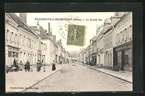 AK Villeneuve-L`Archeveque, La Grande Rue