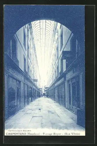 AK Carpentras, Passage Boyer (Rue Vitrèe)