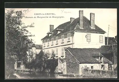 AK Ligny-le Chatel, Maison de Marguerite de Bourgogne