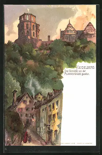 Künstler-AK C. Pfaff: Heidelberg, Schloss von der Plankengasse aus gesehen
