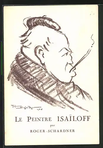 Künstler-AK sign. Roger Schardner: Le Peintre Isailoff