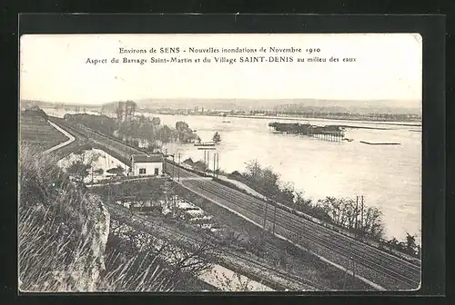 AK Sens, Nouvelles inondations de Novembre 1910, Aspect du Barrage Saint-Martin et du Village Saint-Denis, Hochwasser