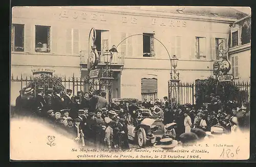 AK Sa Majeste, Marguerite de Savoie, Reine Dunairiere d`Italie, quittant l`Hotel de Paris, a Sens, le 12 Octobre 1906