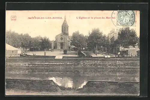 AK Montceau-les-Mines, L`Eglise et la Place du Marche