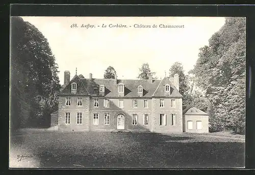 AK Auffay, La Corbière-Chateau de Chamacourt