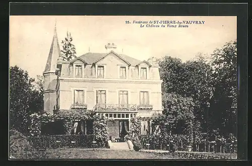 AK Saint-Pierre-du-Vauvray, Le Chateau du Vieux Rouen
