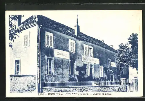 AK Moulins-sur-Ouanne, Mairie et Ecole