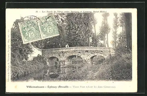 AK Villemoisson-Epinay, Vieux Pont reliant les deux Communes