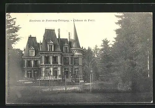AK Fontenay-Trèsigny, Chateau de Fertè